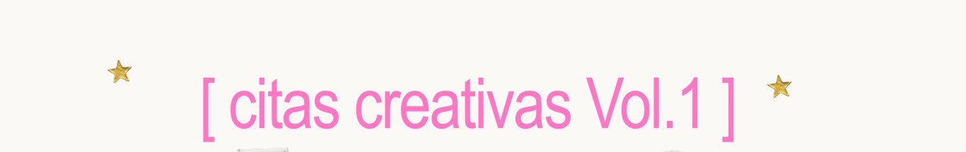 citas creativas Vol.1